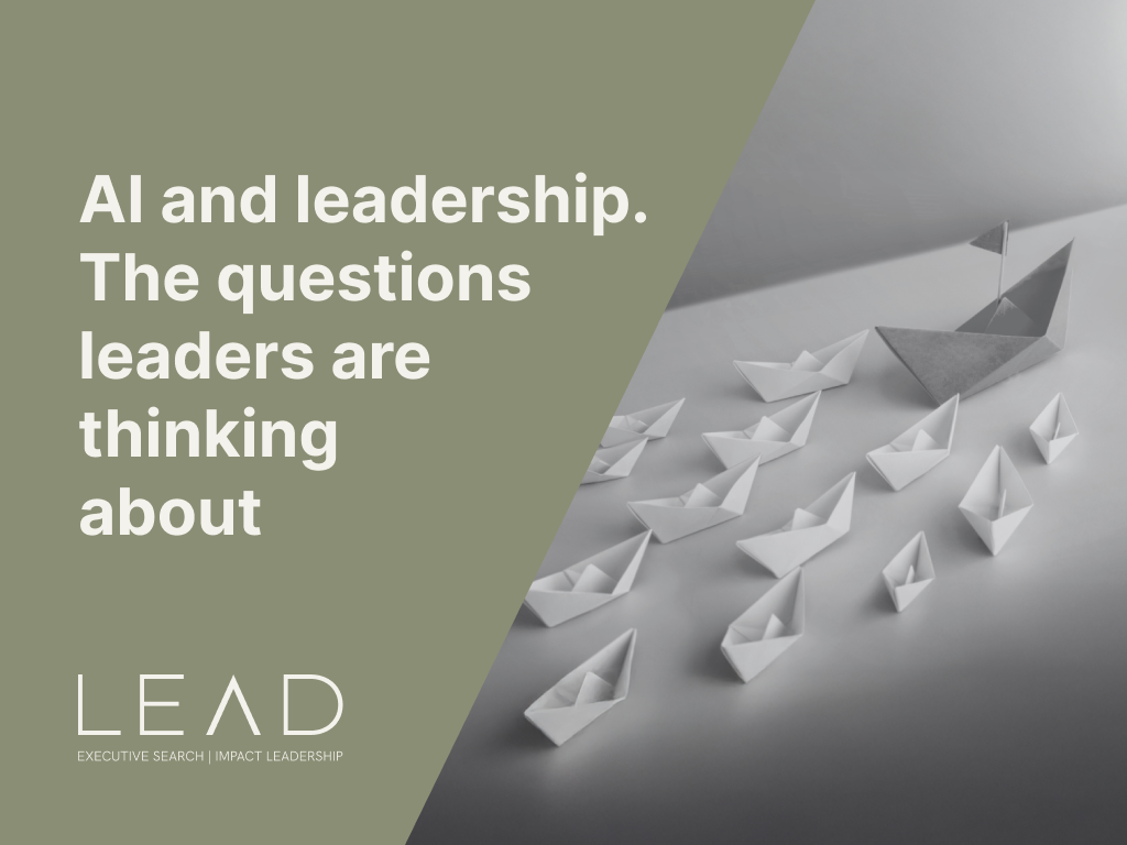 AI and leadership - The questions leaders are thinking about